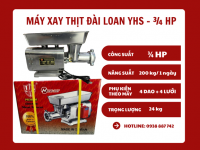 MÁY XAY THỊT ĐÀI LOAN YHS- 3/4 HP